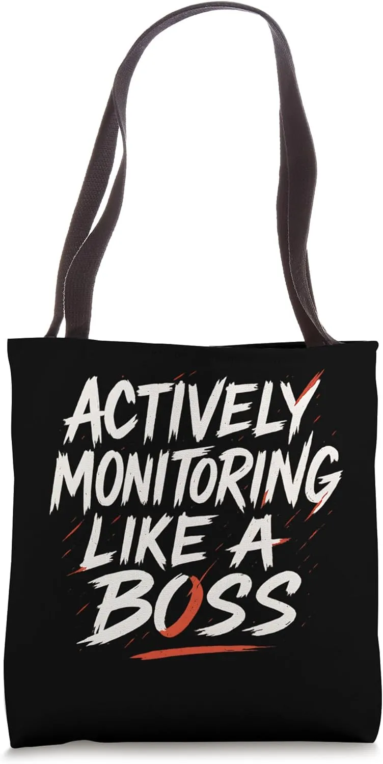 Actively Monitoring Like A Boss Teacher Exam Day Tote Bag
