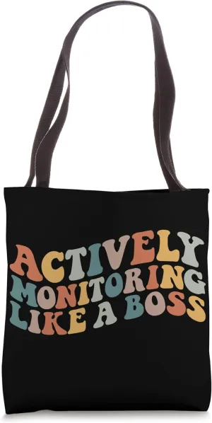 Actively Monitoring Like A Boss Teacher Student Testing Day Tote Bag
