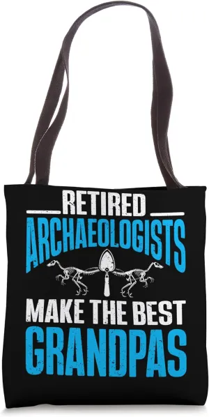 Archaeology Retired Archaeologist Make The Best Grandpas Tote Bag