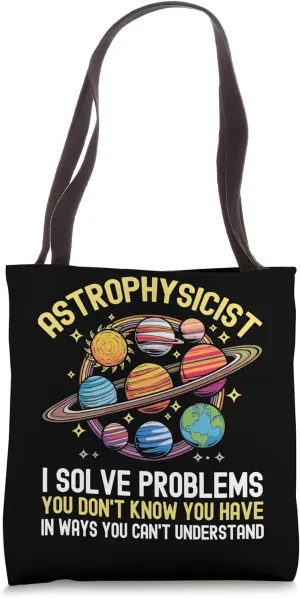 Astrophysics Student Astronomy Space Astrophysicist Tote Bag