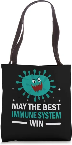 Best Immune System - Immunology Humor Strong Immunity Tote Bag