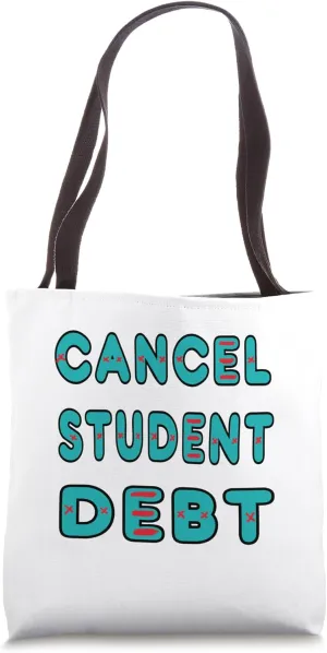 Cancel Student Debt Tote Bag