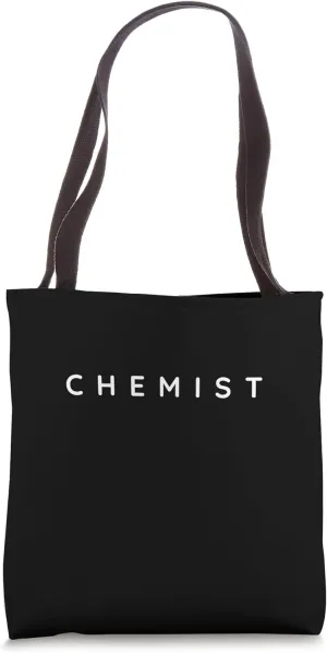Chemist / Chemists / Chemistry For Beginners Modern Design Tote Bag