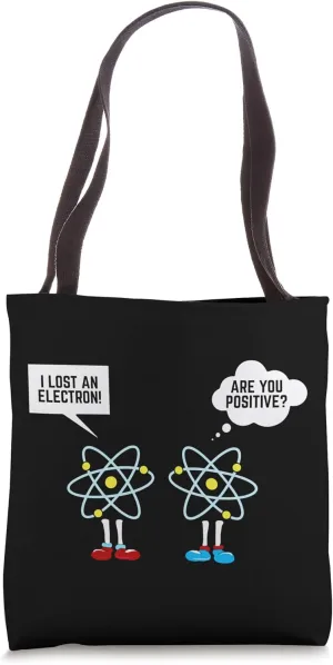 Chemistry Gifts Electron Negative Positive Funny Chem Gift Tote Bag