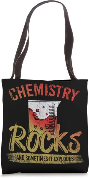 Chemistry Rocks And Sometimes It Explodes Funny Chemistry Tote Bag
