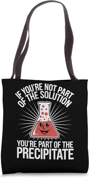 Chemistry Science Teacher Student Funny Precipitate Gift Tote Bag