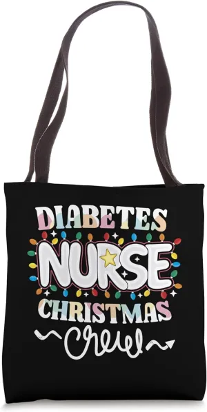 Diabetes Nurse Christmas Crew Endocrinology Nursing NP RN Tote Bag
