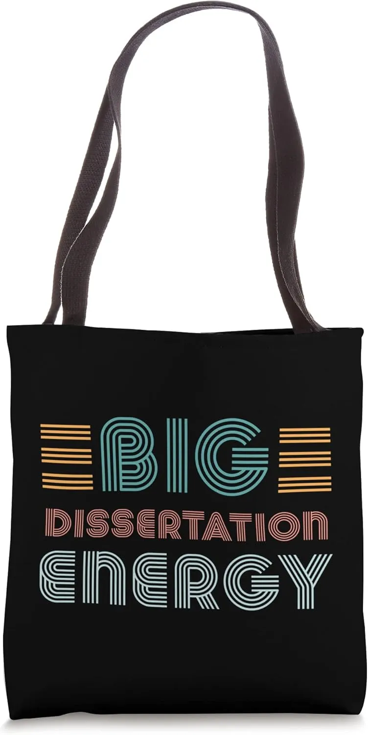 Dissertation Writing Thesis Defense PhD Doctoral Candidate Tote Bag