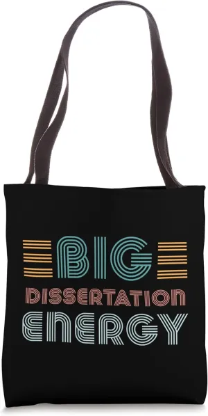 Dissertation Writing Thesis Defense PhD Doctoral Candidate Tote Bag