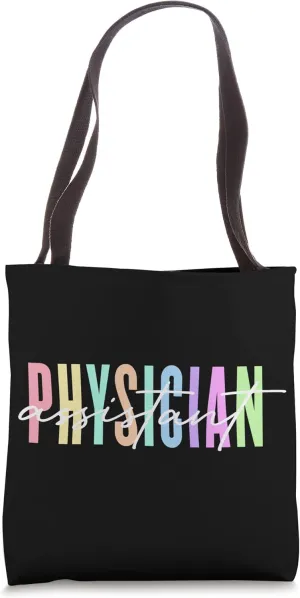 Doctor PA Nurse Physician Assistant PA Tote Bag