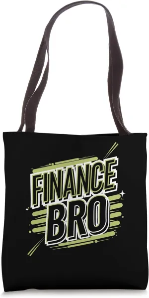 Finance Bro Financially Fit Finance Guys Rich People Banker Tote Bag