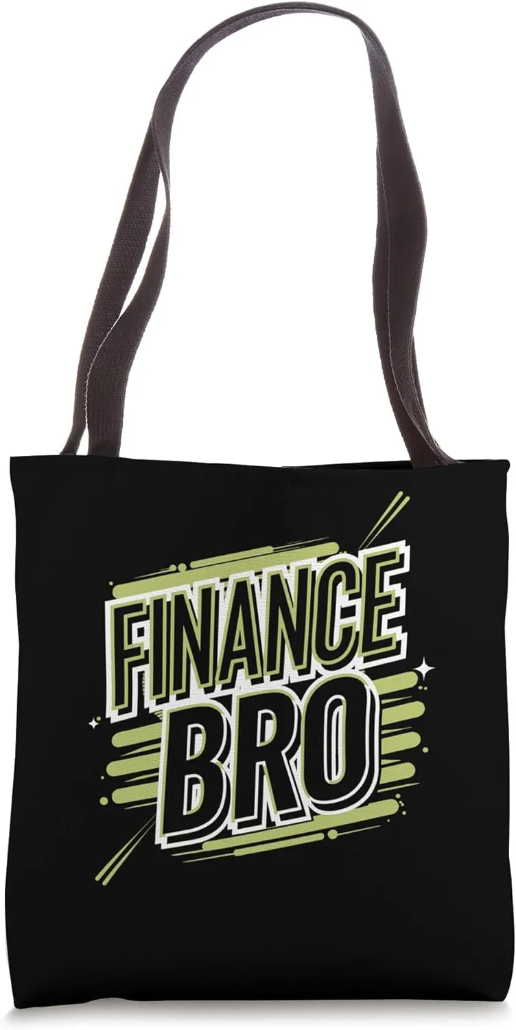 Finance Bro Financially Fit Finance Guys Rich People Banker Tote Bag
