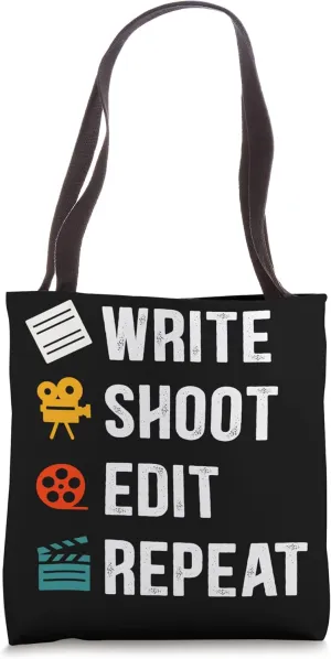 Funny Film Making Write Shoot Edit Repeat filmmaker Tote Bag