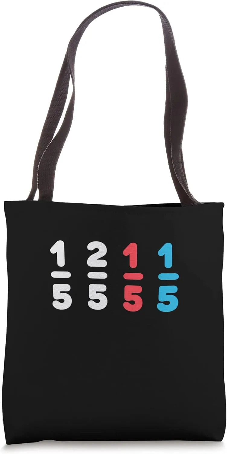 Funny Math Fraction Humor Mathematicians Tote Bag