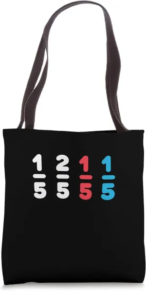 Funny Math Fraction Humor Mathematicians Tote Bag