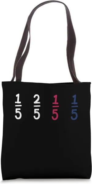 Funny Math Fraction Humor Mathematicians Tote Bag
