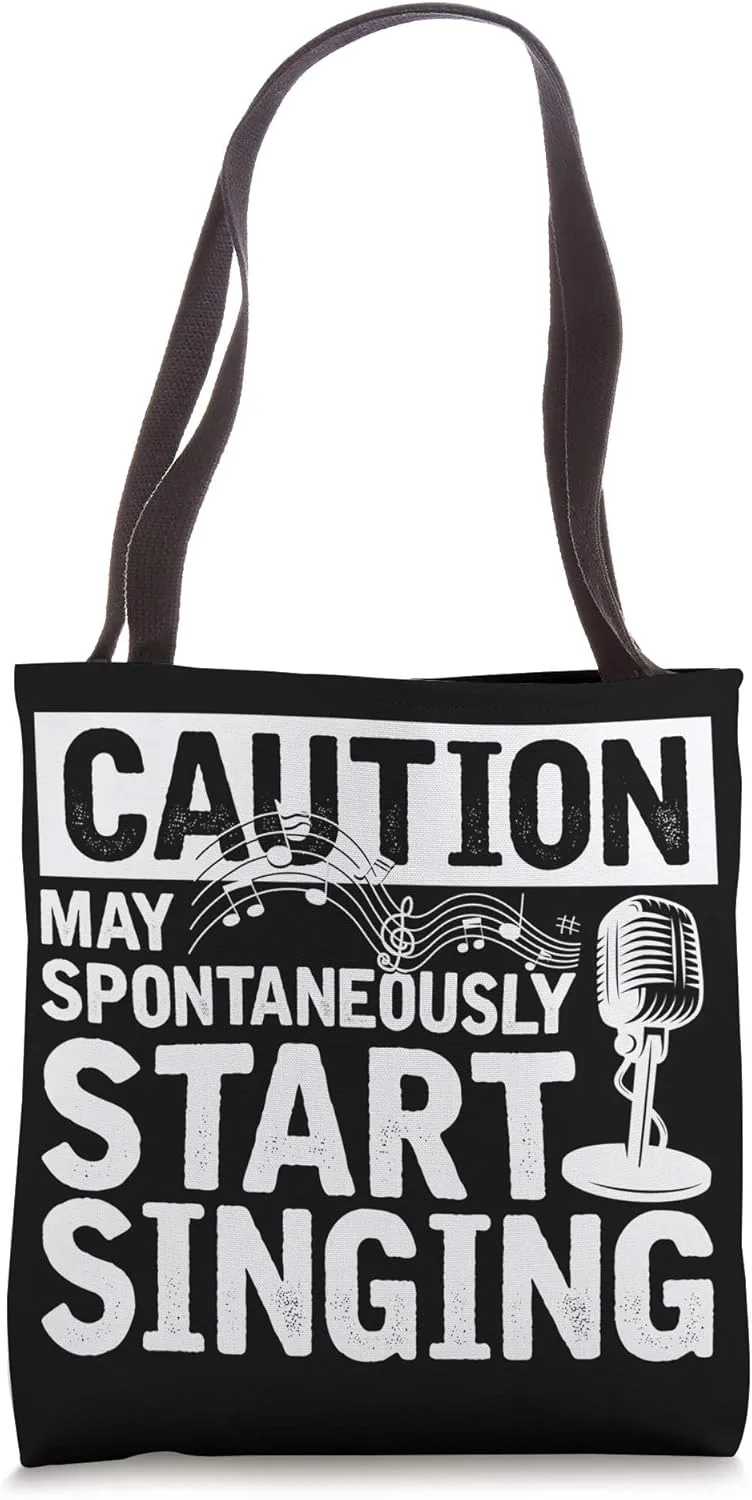 Funny Singer Caution May Spontaneously Start Singing Musical Tote Bag