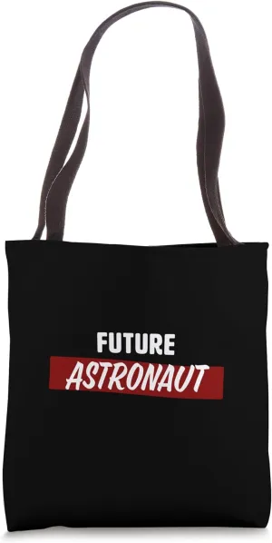Future Astronaut Space Lover Student Candidate Tote Bag