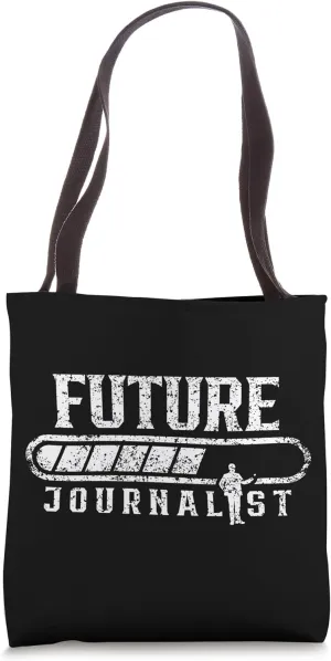 Future Journalist Reporter Press Journalism Job Tote Bag
