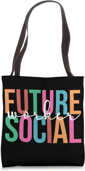 Future Social Worker Student Social Worker In Progress Tote Bag