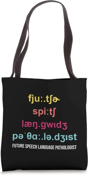 Future Speech Language Pathologist Student SLP Tote Bag