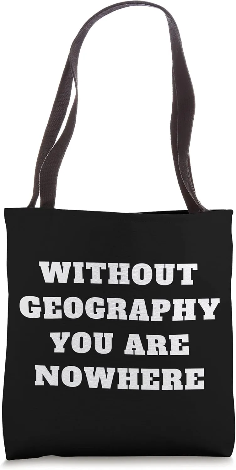 Geography Students World Map Geography Teacher Quotes Tote Bag