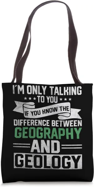 Geography Teacher Difference between Geology Geography Tote Bag