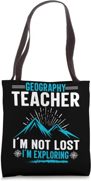 Geography Teacher I´m not lost Map Geography Student Tote Bag
