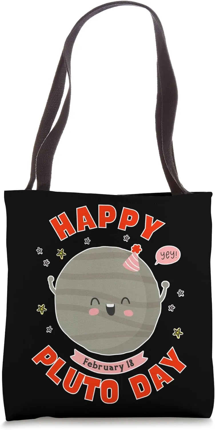 Happy Pluto Day February 18 Never Forget Pluto Planet Funny Tote Bag