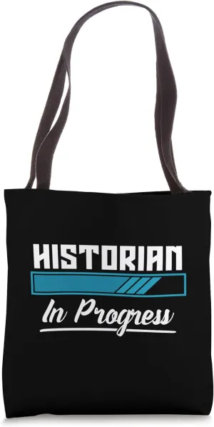 Historian In Progress Family Historian Researcher Historian Tote Bag