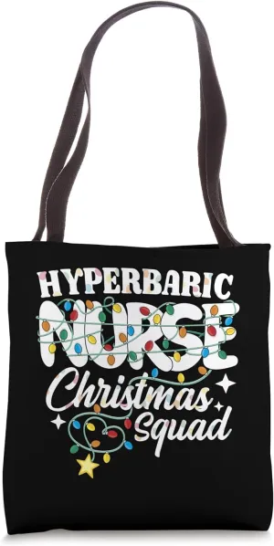 Hyperbaric Nurse Christmas Squad Oxygen Therapy Nursing NP Tote Bag