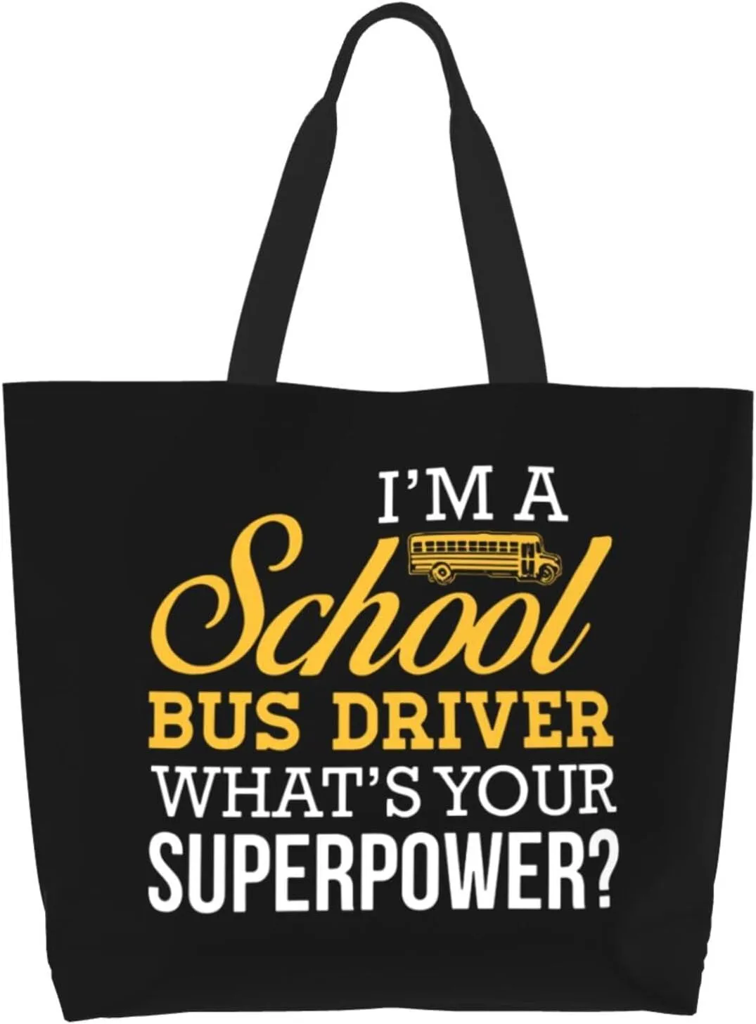 I Am School Bus Driver Whats Your Superpower Women'S Lightweight Canvas Handbag Waterproof Reusable Shopping Bag