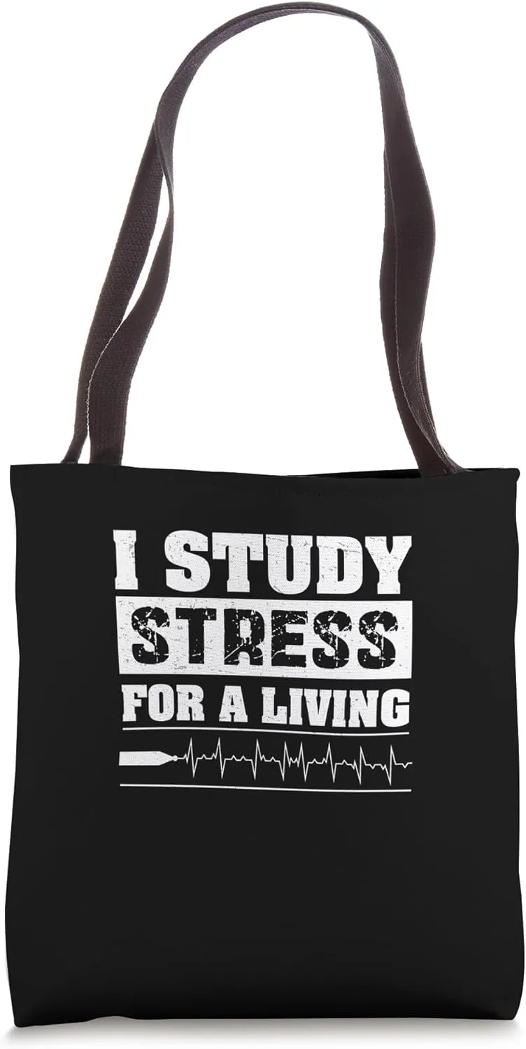 I Study Stress For A Living For Seismologists Seismology Fan Tote Bag