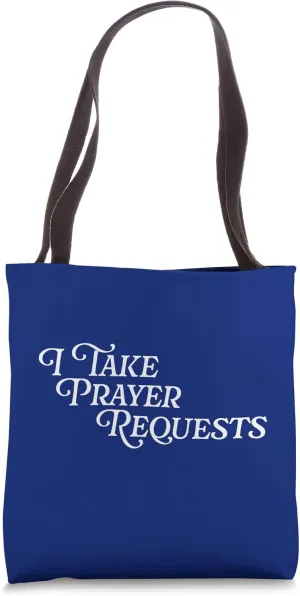 I Take Prayer Requests Christian Praying Pastor Church Pray Tote Bag