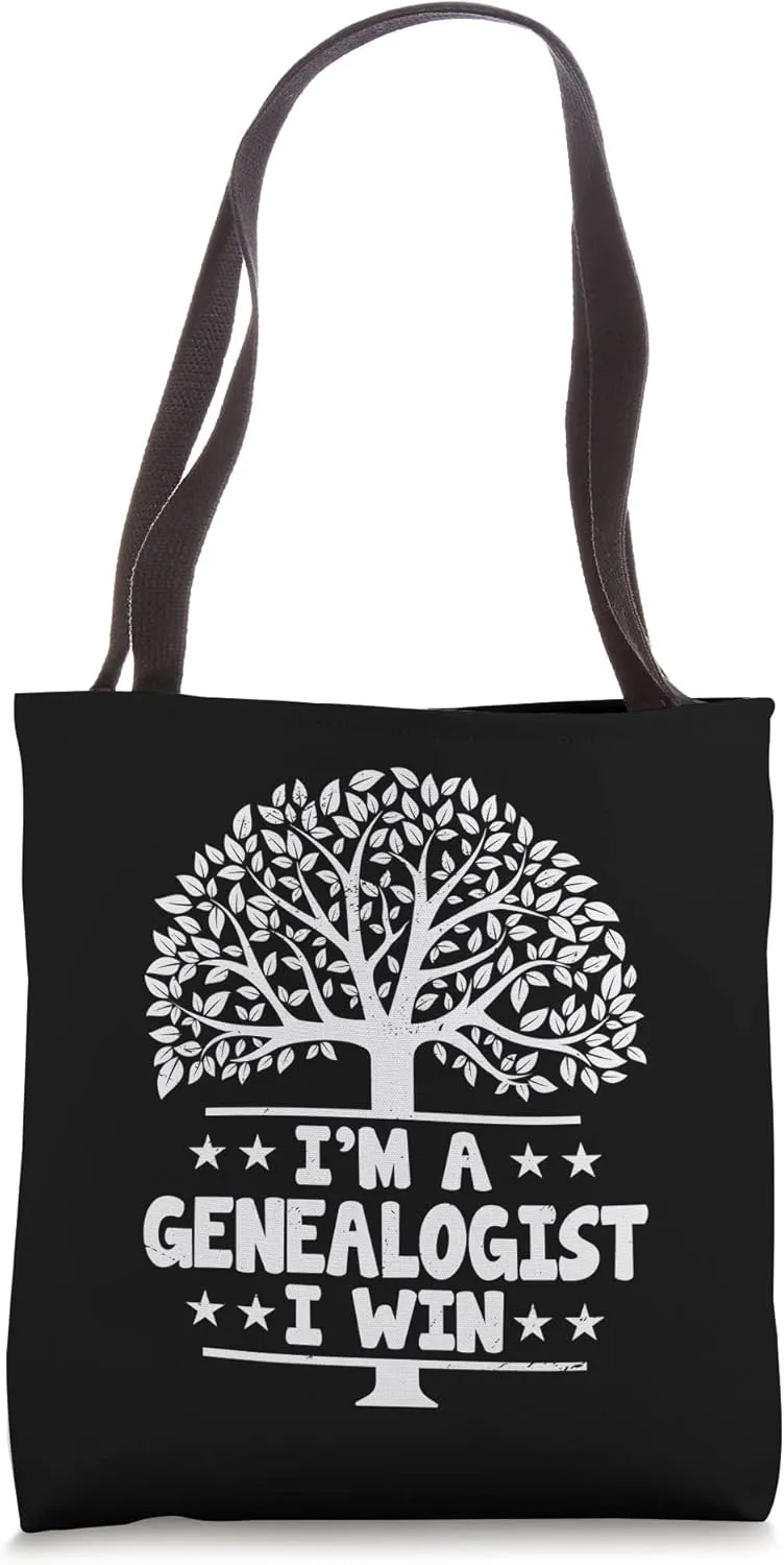 I'm A Genealogist I Win Funny Family History Lineage Lover Tote Bag