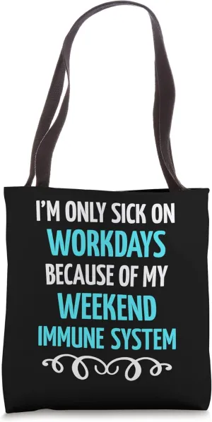 Immune System - Workday Immune System Joke Immune Tote Bag