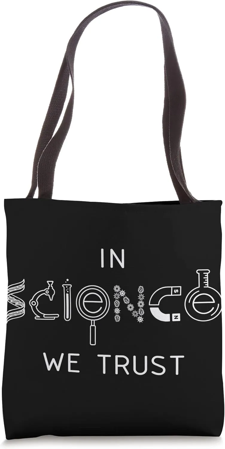 In Science We Trust Physical Energy Physicist Physics Tote Bag