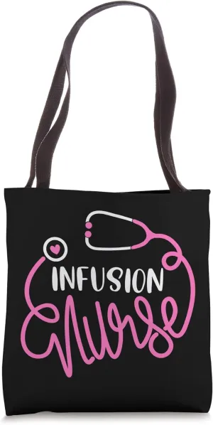 Infusion Nurse Funny RN Chemotherapy Infusion Therapy Nurse Tote Bag