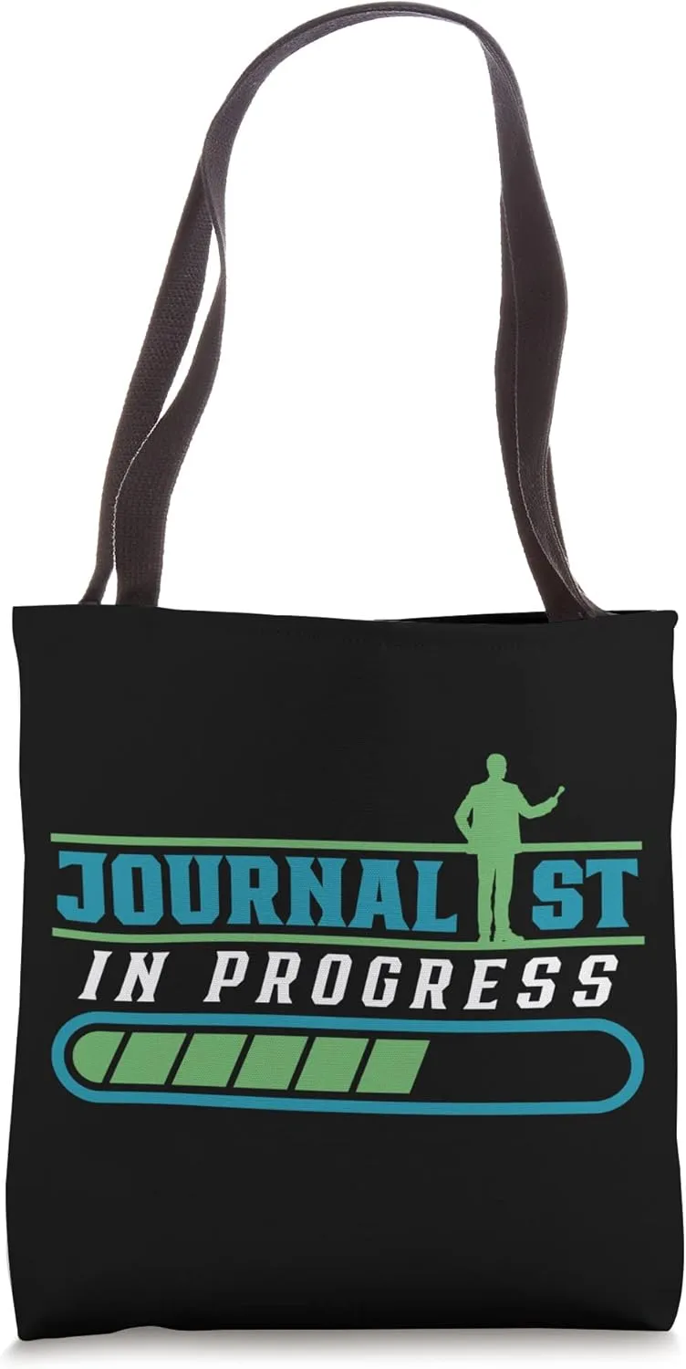 Journalist In Progress Reporter Job Journalism Press Tote Bag