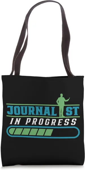 Journalist In Progress Reporter Job Journalism Press Tote Bag