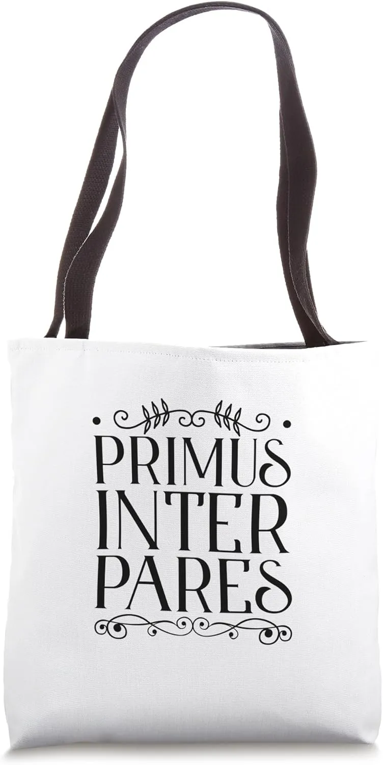 Latin - Primus inter pares Tote Bag