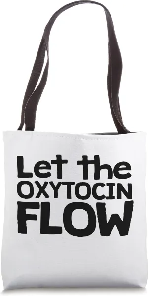 Let the Oxytocin Flow Love Hormone Molecule Tote Bag