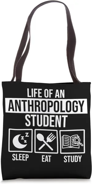 Life Of Anthropology Student Expert Anthropologist Graphic Tote Bag