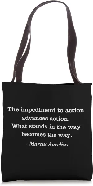 Marcus Aurelius Impediment Stoic Quote Tote Bag