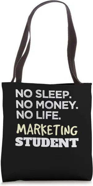 Marketer Sleep No Money No Life Marketing Student Tote Bag