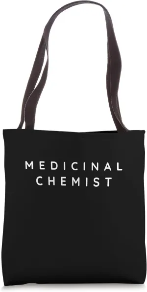 Medicinal Chemist / Medicinal Chemistry Beginners Design Tote Bag