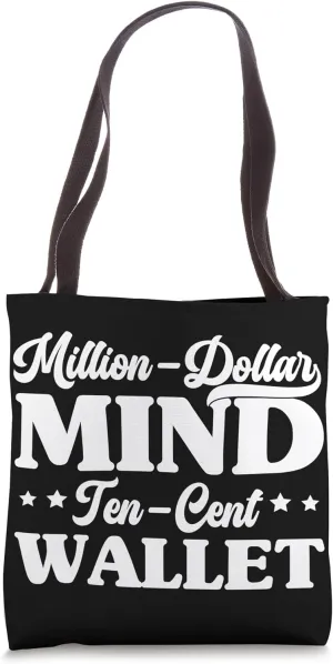 Million-Dollar Mind, Ten-Cent Wallet - Innovators Tote Bag