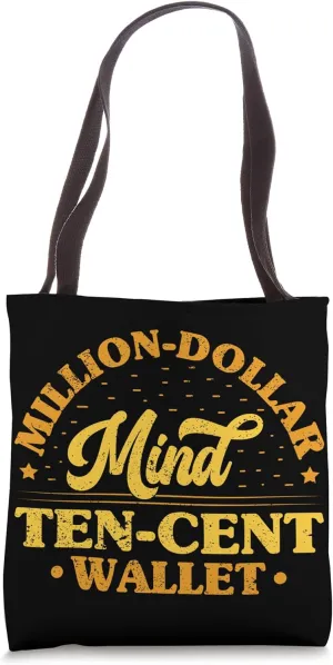 Million-Dollar Mind, Ten-Cent Wallet - Innovators Tote Bag