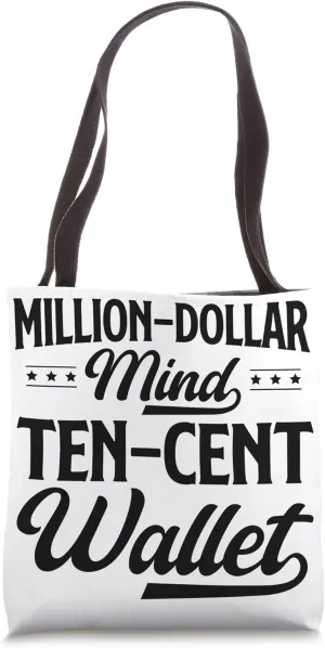 Million-Dollar Mind, Ten-Cent Wallet - Innovators Tote Bag