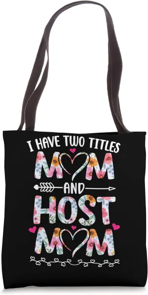 Mom And Host Mom Foreign Mom Host Mother Exchange Student Tote Bag